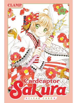cover image of Cardcaptor Sakura: Clear Card, Volume 15